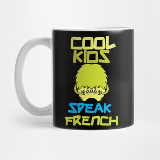 cool kids speak french Mug